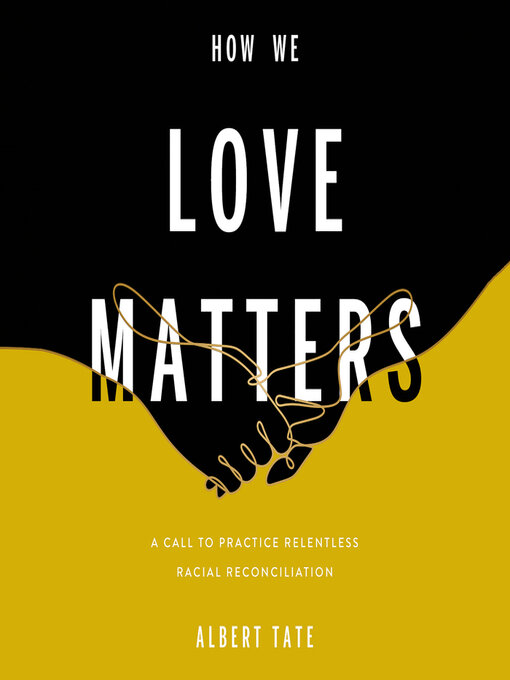 Title details for How We Love Matters by Albert Tate - Wait list